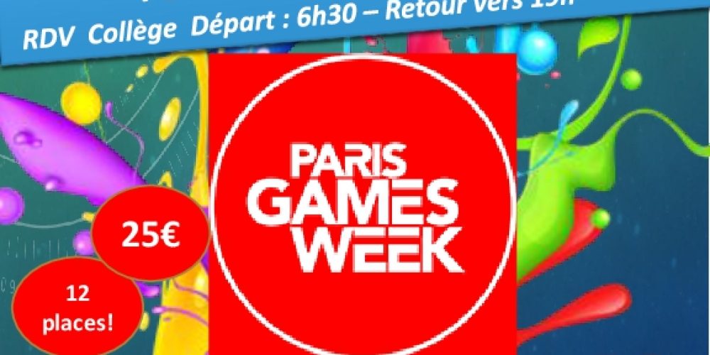 Sortie Paris Games Week le 29 octobre pour les Ados