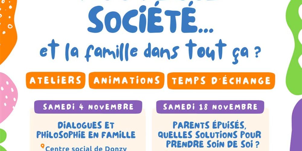 Programme novembre : Nouvelle société… et la famille dans tout ça ?