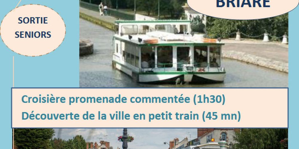 Sortie Briare : croisière et petit train le mercredi 03 mai