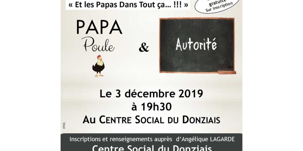 « Et les papas dans tout ça ! » : Conférence « Papa poule et autorité »