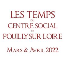 Les temps de centre social mars et avril