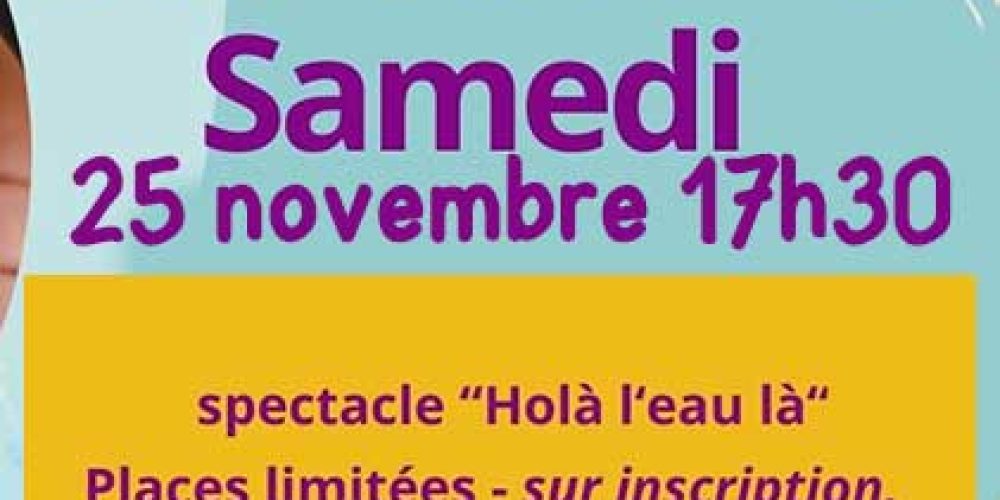 Spectacle « Holà l’eau là » sur inscription